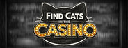 Find Cats in the Casino