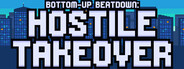 Bottom-Up Beatdown: Hostile Takeover