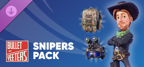 Bullet Yeeters - Snipers pack Banner