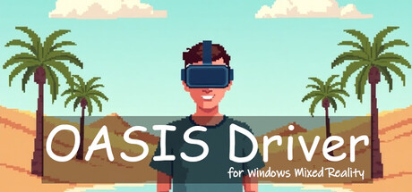 Oasis Driver for Windows Mixed Reality
