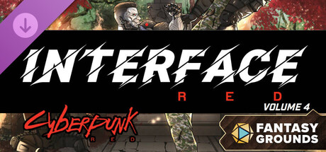 Fantasy Grounds - Cyberpunk RED - Interface RED Volume 4