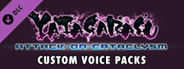 Yatagarasu Attack on Cataclysm Custom Voice Packs