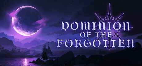 Dominion Of The Forgotten