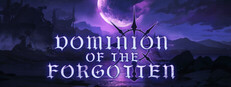 Dominion Of The Forgotten