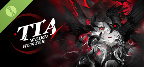 Tia:weird hunter Demo