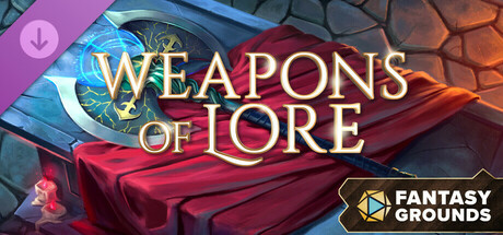 Fantasy Grounds - Weapons of Lore cover art