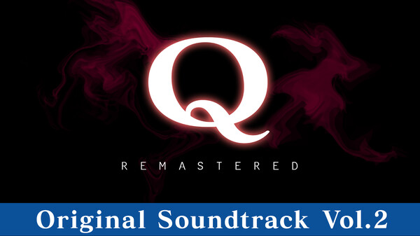 Q REMASTERED Original Soundtrack Vol.2