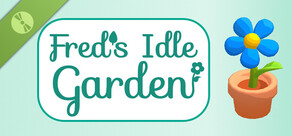 Fred's Idle Garden Demo