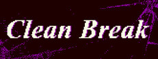 Clean Break