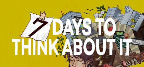 7 Days To Think About It by Mankind Games - Similar game based
                        on tags