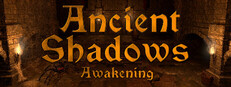 Ancient Shadows Awakening