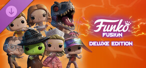 Funko Fusion Deluxe Edition Upgrade