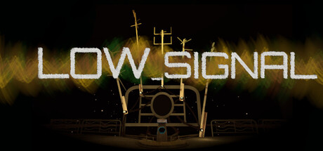 Low_Signal Playtest