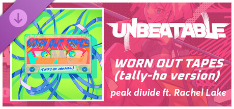 Rift of the NecroDancer: UNBEATABLE - "WORN OUT TAPES [tally-ho version]" - peak divide ft. Rachel Lake banner image