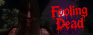 Fooling Dead