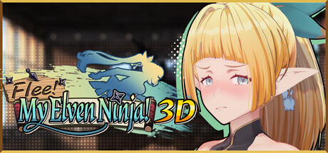 Flee, My Elven Ninja!  3D