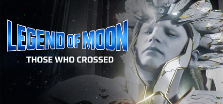 Legend of the Moon: Those Who Crossed Banner