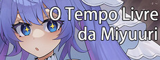 O Tempo Livre da Miyuuri