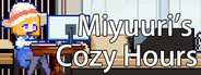 Miyuuri's Cozy Hours