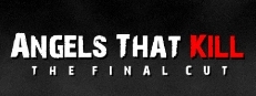 Angels That Kill - The Final Cut