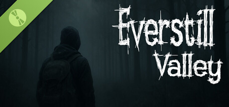 Everstill Valley Demo