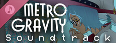 Metro Gravity Soundtrack Banner