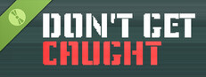 Don't Get Caught!  Demo