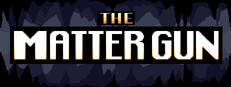 The Matter Gun