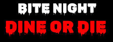 Bite Night: Dine or Die