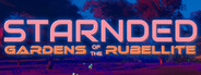 Starnded: Gardens of the Rubellite