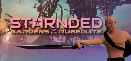 Starnded: Gardens of the Rubellite