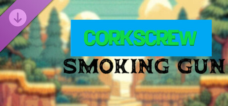 CORKSCREW: SMOKING GUN PC DLC deal