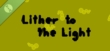 Lither to the Light Demo