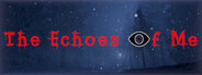 The Echoes of Me