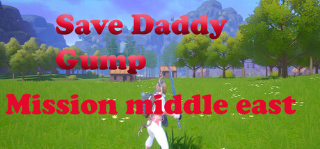 Save Daddy Gump Mission Middle East