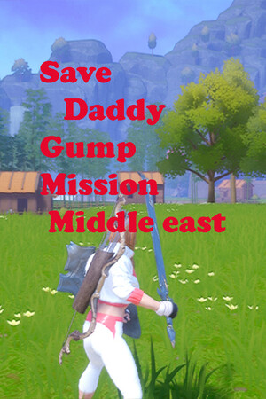 Save Daddy Gump Mission Middle East cover art