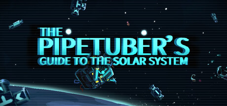 The PipeTuber's Guide to the Solar System