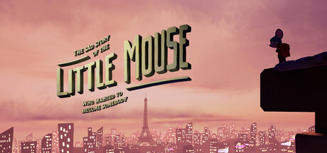 The Sad Story of The Little Mouse Who Wanted to Become Somebody banner image