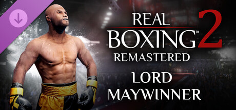 Real Boxing 2: Remastered - Lord Maywinner DLC cover art