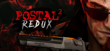 POSTAL 2 Redux
