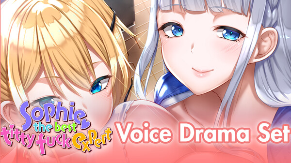 Sophie the best titty fuck expert - Voice Drama Set -