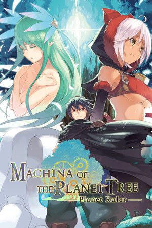 Cover art of Machina of the Planet Tree -Planet Ruler-