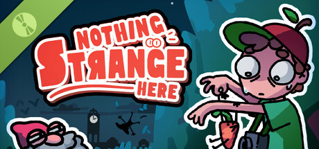 Nothing Strange Here Demo
