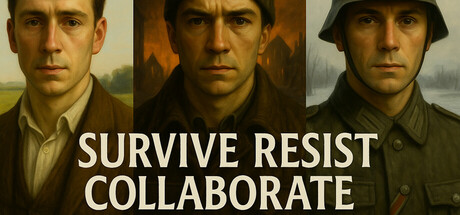 Survive, Resist, Collaborate - a World War 2 Choice-Based Story