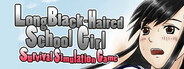 Long Black-Haired Schoolgirl Survival Simulation Game