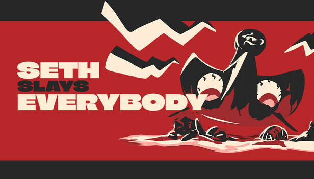 Seth Slays Everybody