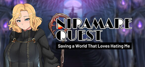 Niramare Quest: Saving a World That Loves Hating Me