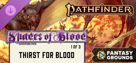 Fantasy Grounds - Pathfinder 2 RPG - Shades of Blood Adventure Path: Thirst for Blood (1 of 3) Banner