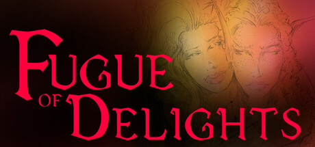 Fugue of Delights