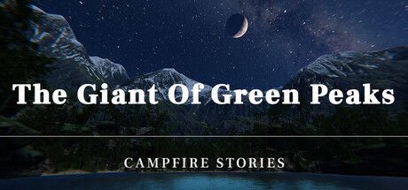 Campfire Stories: The Giant of Green Peaks